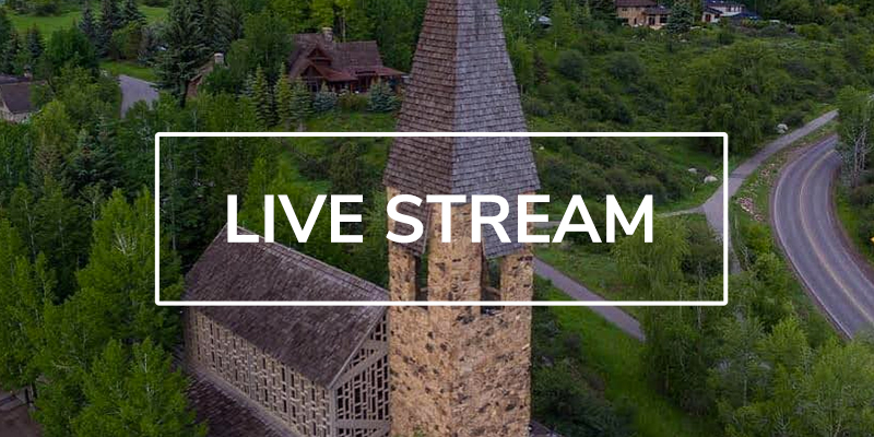 Click here to live-stream the service on Sundays at 9:30am